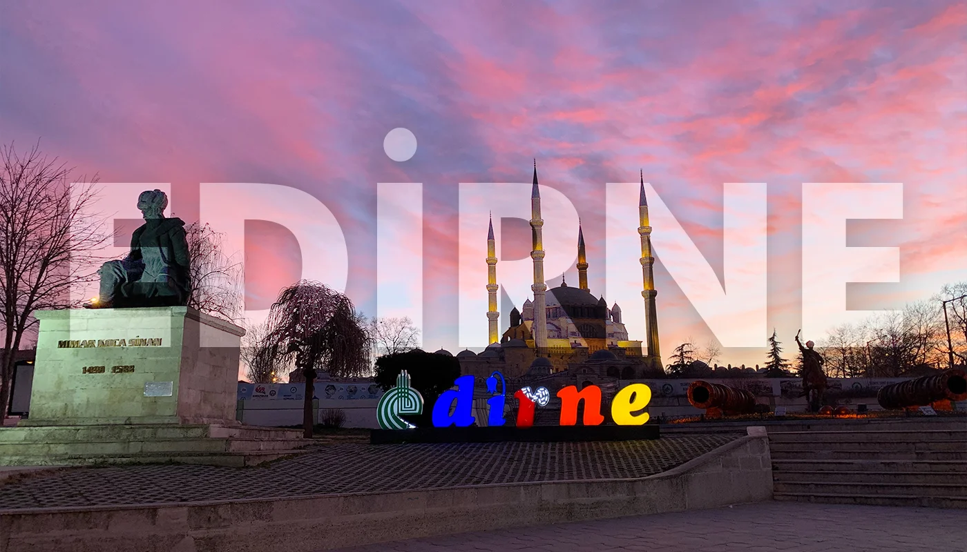 Edirne Gezisi